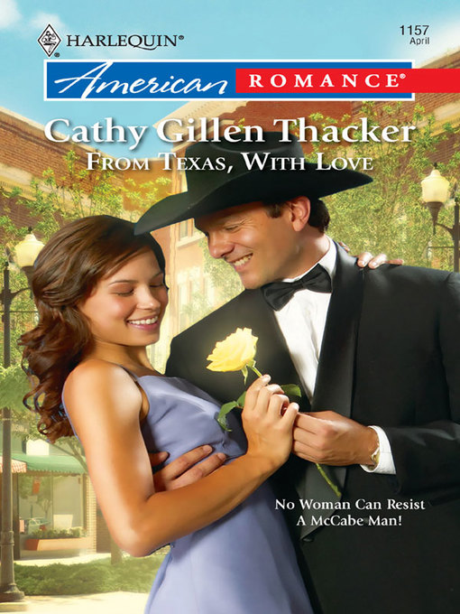 Title details for From Texas, With Love by Cathy Gillen Thacker - Available